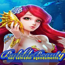 sac salvador agendamento